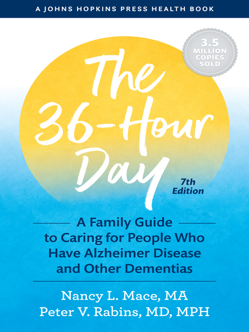 Title details for The 36-Hour Day by Nancy L. Mace - Available